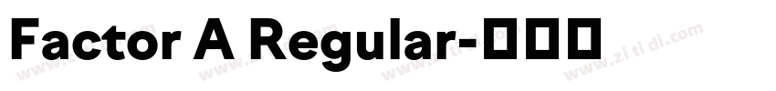Factor A Regular字体转换